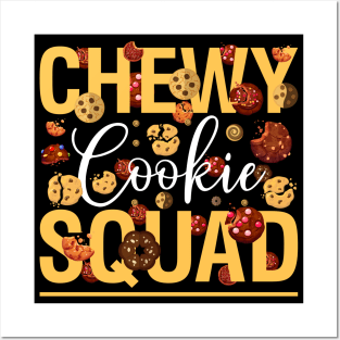 Chewy cookie squad - a cookie lover design Posters and Art